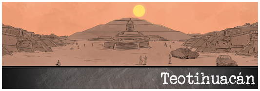 Saga 1 Breifing File - Location - Teotihuacán